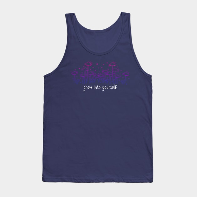 grow into yourself - bisexual mushrooms Tank Top by goblinbabe